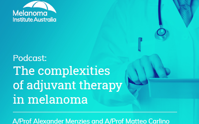 The complexities of adjuvant therapy in melanoma