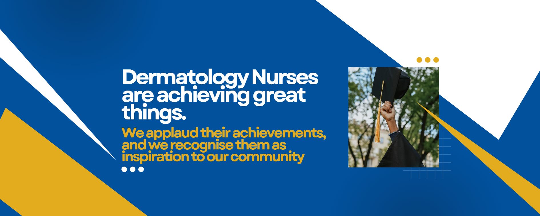 Dermatology Nurses Achievements