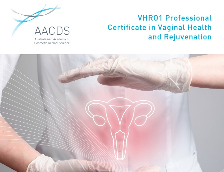Prof Cert in Vaginal Health and Rejuvenation – AACDS