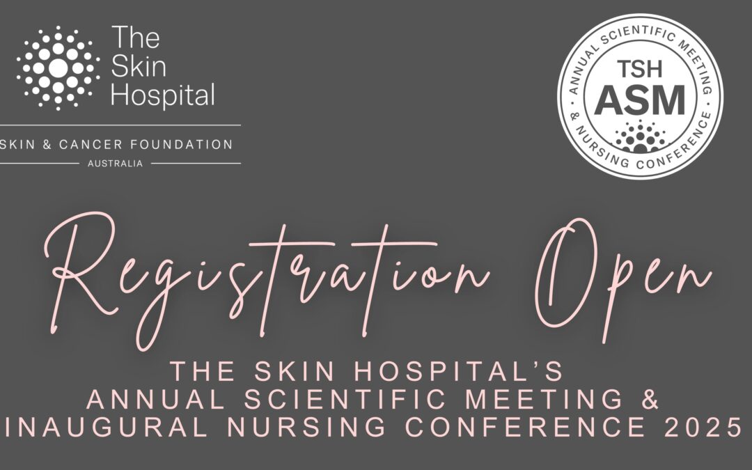 The Skin Hospital’s Annual Scientific Meeting & Nursing Conference 2025