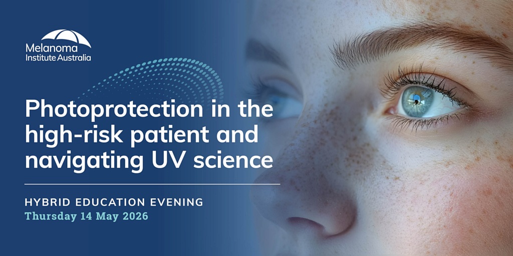 Melanoma Institute Australia | Photoprotection in the high-risk patient and navigating UV science