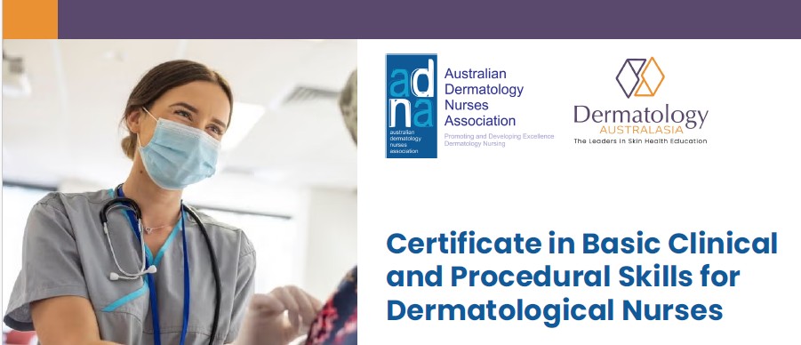 Certificate in Basic Clinical and Procedural Skills for Dermatological Nurses